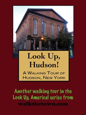 cover image of A Walking Tour of Hudson, New York